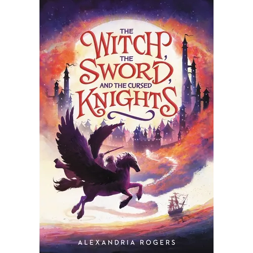 The Witch, the Sword, and the Cursed Knights - Paperback