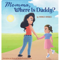 Momma, Where Is Daddy? - Hardcover
