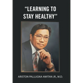 "Learning to Stay Healthy" - Hardcover
