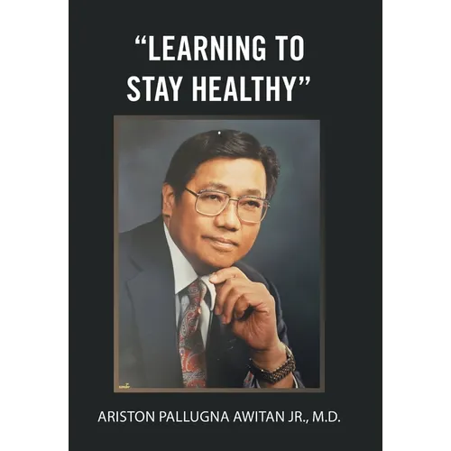 "Learning to Stay Healthy" - Hardcover