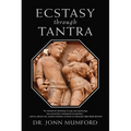 Ecstasy Through Tantra - Hardcover