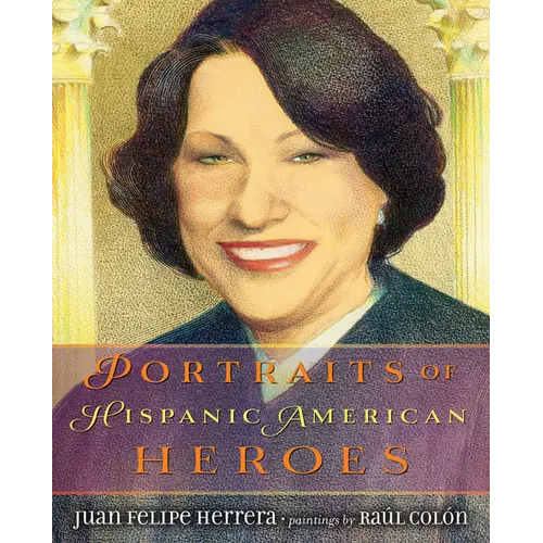 Portraits of Hispanic American Heroes - Hardcover