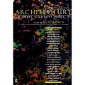 Rethinking Architecture: A Reader in Cultural Theory - Paperback