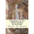 Evidence as to Man's Place In Nature - Paperback