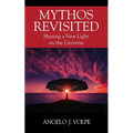 Mythos Revisited: Shining a New Light on the Universe - Paperback