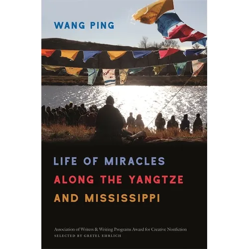 Life of Miracles Along the Yangtze and Mississippi - Paperback