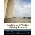 Creating an Effective Stalking Protocol - Paperback