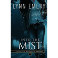 Into The Mist: A LaShaun Rousselle Mystery - Paperback