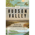 The Hudson Valley: The First 250 Million Years: A Mostly Chronological and Occasionally Personal History - Paperback