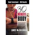 30 Minute Body: Small Investment - BIG Results World Champion Personal Training Secrets Revealed! - Paperback
