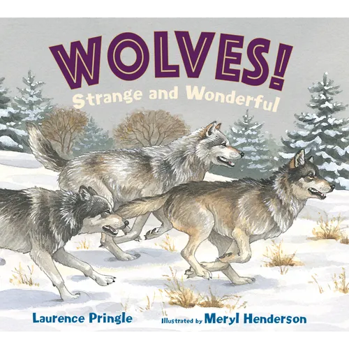 Wolves! Strange and Wonderful - Hardcover