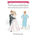The Princess and The Queen - Paperback