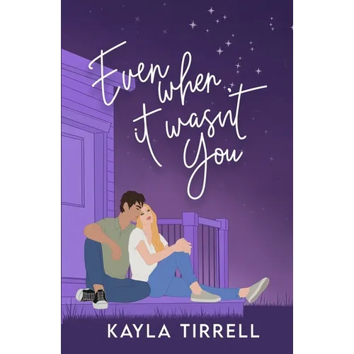 Even When It Wasn't You - Paperback