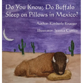 Do You Know, Do Buffalo Sleep on Pillows in Mexico? - Hardcover