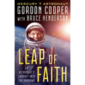 Leap of Faith: An Astronaut's Journey Into the Unknown - Paperback
