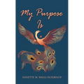 My Purpose Is - Paperback
