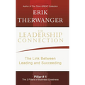 The Leadership Connection: The Link Between Leading and Succeeding - Hardcover