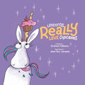 Unicorns Really Love Cupcakes - Paperback