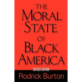 The Moral State of Black America - Paperback