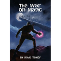 The War on Magic - Paperback