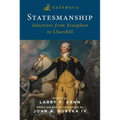 Gateway to Statesmanship: Selections from Xenophon to Churchill - Paperback