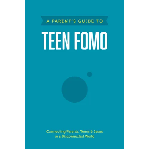 A Parent's Guide to Teen Fomo - Paperback