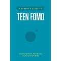 A Parent's Guide to Teen Fomo - Paperback