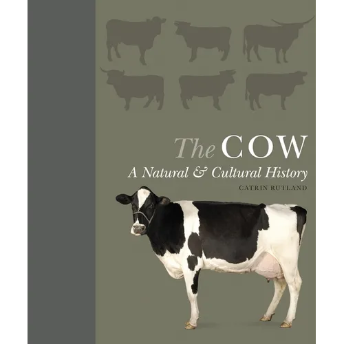 The Cow: A Natural and Cultural History - Hardcover