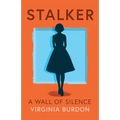 Stalker - A Wall of Silence - Paperback