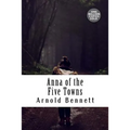 Anna of the Five Towns - Paperback