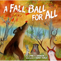 A Fall Ball for All - Library Binding