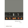 The River Twice: Poems - Paperback