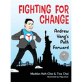 Fighting for Change: Andrew Yang's Path Forward - Hardcover