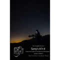 The Complete Guide to Sony's Alpha 7r II (B&W Edition) - Paperback