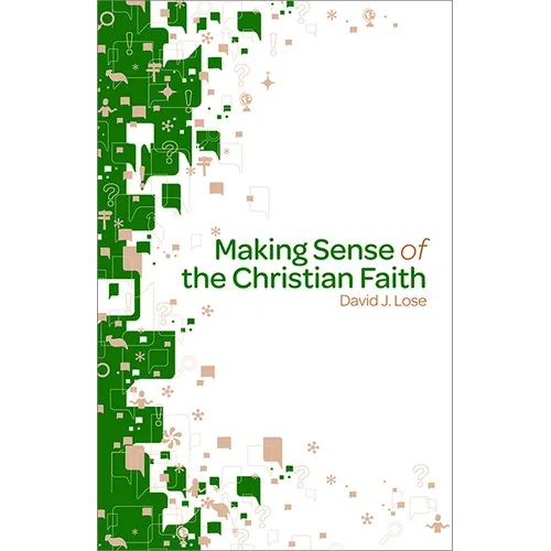 Making Sense of the Christian Faith Participant Book - Paperback