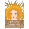 Leo 2025: Horoscope & Astrology - Paperback