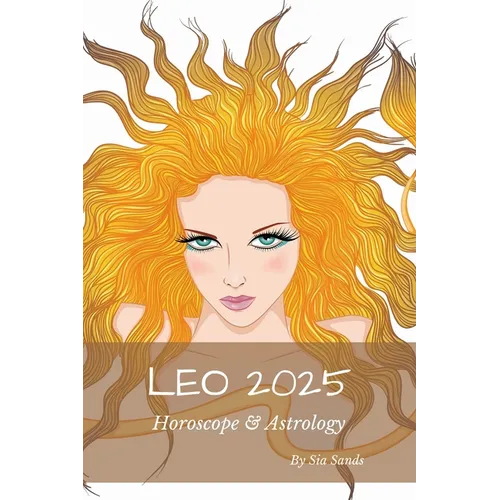 Leo 2025: Horoscope & Astrology - Paperback