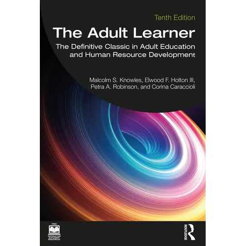 The Adult Learner: The Definitive Classic in Adult Education and Human Resource Development - Paperback