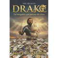 Sir Francis Drake: Un Vengador con Patente - Paperback
