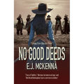 No Good Deeds: Book One - Paperback