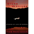 Storm Warnings: stories of love and sorrow - Paperback
