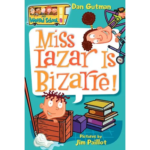 My Weird School #9: Miss Lazar Is Bizarre! - Paperback