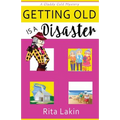 Getting Old is a Disaster - Paperback
