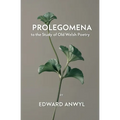 Prolegomena to the Study of Old Welsh Poetry - Paperback