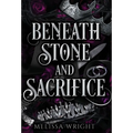 Beneath Stone and Sacrifice - Hardcover