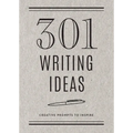 301 Writing Ideas - Second Edition: Creative Prompts to Inspire - Paperback