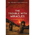 The Trouble with Miracles - Paperback