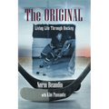 The Original: Living Life Through Hockey - Paperback