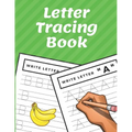 Letter Tracing Book: Trace Letters Workbook Alphabet Writing Practice for Preschoolers Kindergarten - Paperback
