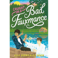 Caught in a Bad Fauxmance - Hardcover